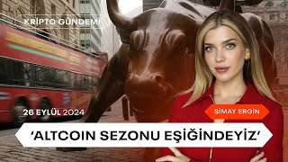 quotAltcoin Boğa Sezonu Eşiğindeyizquot  Kripto Gündemi  uzmancoin [upl. by Brodench460]