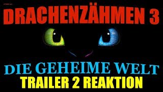 Drachenzähmen leicht gemacht 3 ™ Die geheime Welt  Trailer 2 Reaction deutsch  german [upl. by Ayiram]