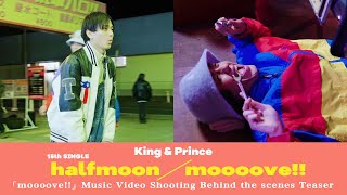 King amp Prince 15th Single「moooove」Music Video Shooting Behind the scenes Teaser [upl. by Roseanne402]