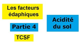 Les facteurs édaphiques  acidité du sol  tronc commun BIOF  Partie 4 [upl. by Parnas935]