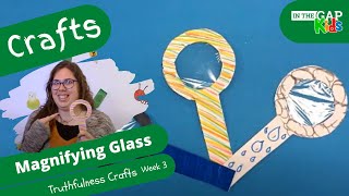 Magnifying Glass  Sunday School Bible Crafts for Kids  Truthfulness for Kids Week 3 [upl. by Salohci60]