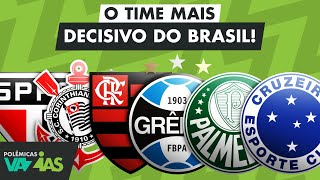 DEIXOU CHEGAR QUAL É O TIME MAIS DECISIVO DO BRASIL  POLÊMICAS VAZIAS 582 [upl. by Seek462]