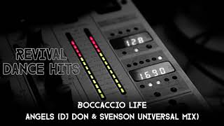 Boccaccio Life  Angels DJ Don amp Svenson Universal Mix HQ [upl. by Aidaas]