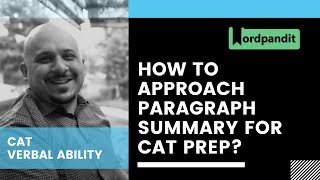 How to Approach Paragraph Summary for CAT prep [upl. by Anaili540]