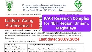 Laitkam Young Professional I ICAR Research Complex for NEH Region Umiam Meghalaya [upl. by Venu]