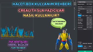 3D Yazma Programları 2  Halot Box SLA Yazıcılar İçin [upl. by Lynad]