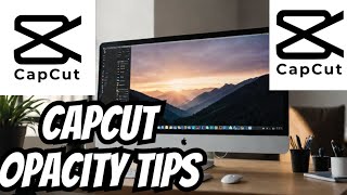 How to Change Opacity on CapCut PC 2024 – Step by Step [upl. by Steck815]