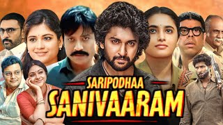 Saripodhaa Sanivaaram Full Movie Dubbed In Hindi  Nani Priyanka S J Suryah  Review amp Facts [upl. by Sivie]