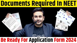 Documents Required in NEET Application Form  NEET registration form  MBBS  NEET 2024  NTA  NMC [upl. by Presley]