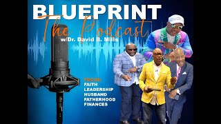 The Blueprint w Kejuan amp Tarron Selby [upl. by Kwon]