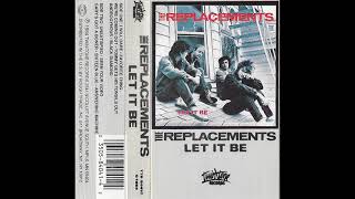 01  THE REPLACEMENTS  I Will Dare LET IT BE 1984 [upl. by Aibonez293]