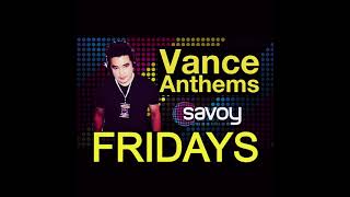 Vance Anthems  Savoy Fridays  260321 [upl. by Eehsar]