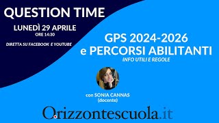 Percorsi abilitanti e GPS novità e info utili Le risposte alle vostre domande [upl. by Beaver]