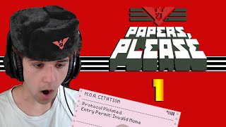 MARKIPLIER WAS RIGHT  Papers Please  Part 1 [upl. by Namlak]