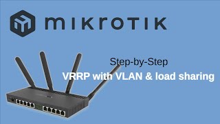 Mikrotik Router Redundancy  VRRP with VLAN  load sharing HD version [upl. by Holly]