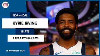 KYRIE IRVING 18 PTS vs NOP 19 Nov 2425 DAL Highlights [upl. by Acimehs]