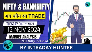 Nifty amp Banknifty Analysis  Prediction For 12 NOV 2024 [upl. by Bonn]