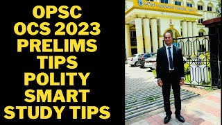 OPSC OCS 2023 PRELIMS TIPS I POLITY SMART STUDY TIPS I HOW TO CRACK OPSC OAS PRELIM EASILY [upl. by Idur406]