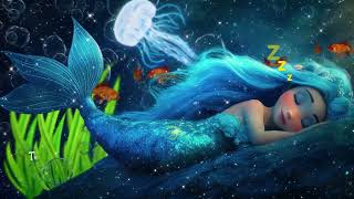 Lullabies for Babies to Sleep with Mermaid 🧜‍♀️Soothing and Relaxing Lullaby music just for you [upl. by Nilde]