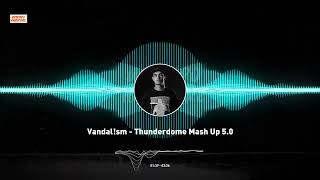 Vandalsm  Thunderdome Mash Up 50 [upl. by Cowan]