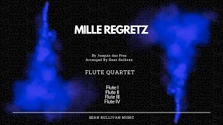 Mille Regretz  Flute Quartet [upl. by Beaston]