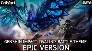 Genshin Impact OST  Dvalin Battle Theme Ft LaLaCurlyWorld   EPIC VERSION [upl. by Haase]