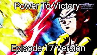 SDBH OST  Power To Victory Episode 17 Version Recreation Edit [upl. by Eli65]