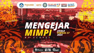 Official Video Mengejar Mimpi  PIMNAS 37 UNAIR [upl. by Patricio]