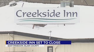 Creekside Inn set to close in Blair County [upl. by Ellirehs]