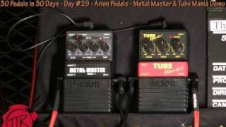 Arion Metal Master amp Tube Mania  Tubulator Distortion  30 Pedals Day 29 Demo Review SMM1 MDI1 [upl. by Ahseenal]