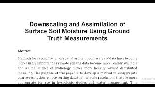 Downscaling and Assimilation of Surface Soil Moisture Using Ground Truth Measurements [upl. by Baugh]