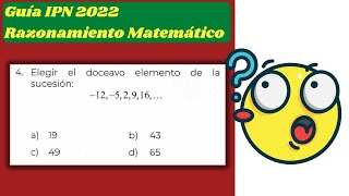 ✅ Guía IPN 2022 RAZONAMIENTO MATEMÁTICO Pregunta 4 Explicación PASO A PASO 😱 [upl. by Iturhs]