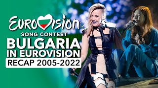 🇧🇬 Bulgaria in Eurovision Song Contest 2005  2022  RECAP България на Евровизия [upl. by Sateia518]