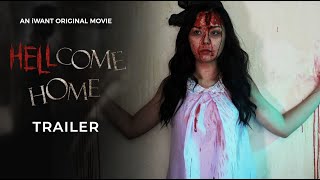 Hellcome Home Trailer  iWant Free Movies [upl. by Gordy]