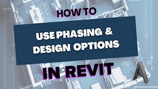 Revit  How Phasing and Design Options Work Together [upl. by Nairehs]