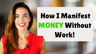 MANIFEST MONEY WITHOUT WORKING FOR IT 💸 [upl. by Risa117]