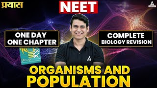 ORGANISMS AND POPULATION CLASS 12 ONE SHOT  NEET 2025  COMPLETE BIOLOGY REVISION [upl. by Allimaj10]