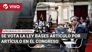 EN VIVO LEY DE BASES la Cámara de DIPUTADOS VOTA en PARTICULAR luego de la media sanción [upl. by Daahsar]