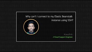 Why cant I connect to my Elastic Beanstalk instance using SSH [upl. by Phillipp]