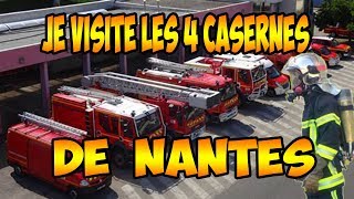 Je visite les 4 casernes de POMPIERS à NANTES [upl. by Etnoek]