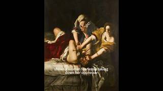 Who Painted Power and Defied a Man’s World Artemisia Gentileschi [upl. by Inimod]