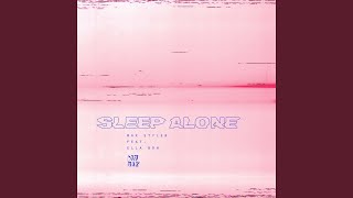 Sleep Alone feat Ella Boh [upl. by Weiser150]