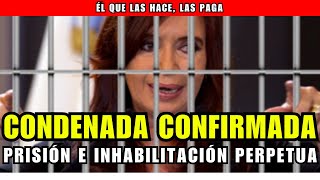 Confirmaron la condena a Cristina a 6 años de prisión e inhabilitación perpetua  ASN [upl. by Berneta748]