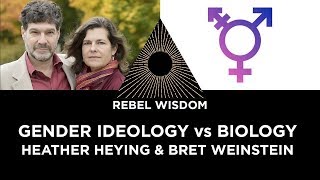 Bret Weinstein and Heather Heying  Gender Ideology vs Biology [upl. by Animaj286]