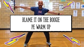 PhysEdZone quotBlame it on the Boogiequot PE Dance Fitness WarmUp  Brain Break [upl. by Auston]