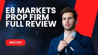 E8 Markets Prop Trading Firm Review Watch This Before Purchasing an E8 Markets Challenge [upl. by Naitsirk352]