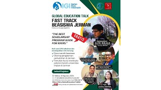 GLOBAL EDUCATION TALK  FAST TRACK BEASISWA JERMAN [upl. by Adyaj]