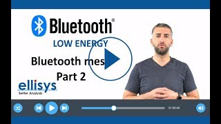 Ellisys Bluetooth Video 11 Intro to Mesh Part 2 [upl. by Roux325]