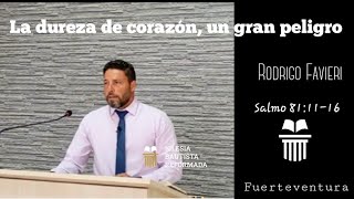 La Dureza de Corazón un Gran Peligro [upl. by Ablasor469]