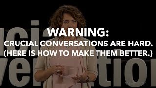 ​Warning Crucial Conversations Are Hard Here’s how to make them better​ [upl. by Stalder]